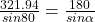 \frac{321.94}{sin80}=\frac{180}{sin \alpha}