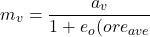\[{m_v=\frac{a_v}{1+e_o(or e_{ave}}\]