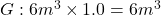 G: 6 m^3 \times 1.0 = 6 m^3