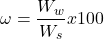 \[ \omega = \frac{W_w}{W_s} x 100 \]