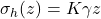 \[\sigma_h(z)=K\gamma z\]