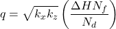 \[ q=\sqrt{k_xk_z}\left(\frac{\Delta HN_f}{N_d}\right)\]