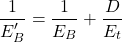 \[\frac{1}{E'_B}=\frac{1}{E_B}+\frac{D}{E_t}\]