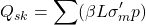\[Q_{sk} = \sum (\beta L \sigma '_m p) \]