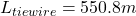 L_{tie wire} = 550.8 m