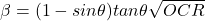 \beta=(1-sin\theta)tan\theta\sqrt{OCR}