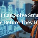 How AI can solve Structural Failure Before they happen